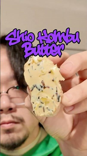 The Secret to Ultimate Umami Butter: Shio Kombu 🧈