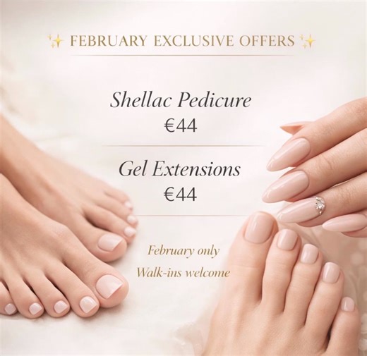 February Offer – Limited Time Only ✨ New Trainee Special ✨ • Mini Pedi Shellac — €44 • Full Set of Gel Extensions — €44 📅 Book online or call us to secure your spot | The One Hand And Foot Spa