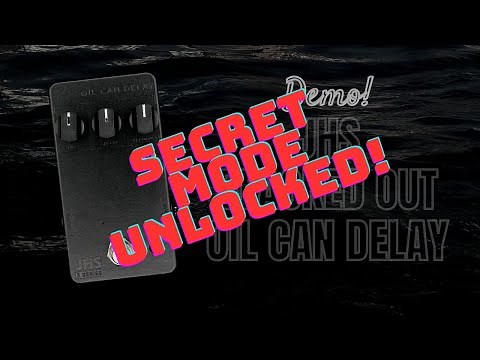 JHS Oil Can Delay - SECRET MODE UNLOCKED! - Quick Secret Mode Demo!