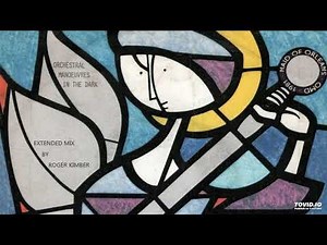 OMD - Maid of Orleans - Extended Mix by Roger Kimber