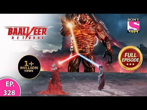 Baalveer Returns | Full Episode | Episode 328 | 31st July, 2021