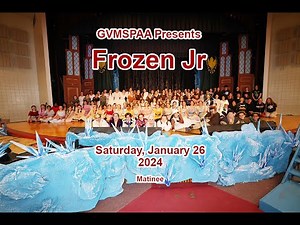 GVMSPAA Presents - Frozen Jr - Saturday Matinee