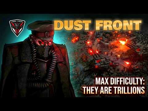THEY ARE TRILLIONS | Dust Front RTS Demo