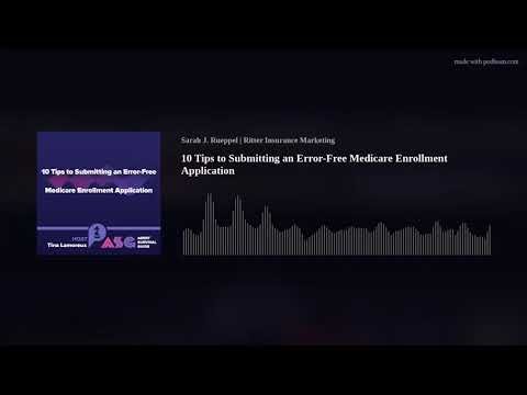 10 Tips to Submitting an Error-Free Medicare Enrollment Application
