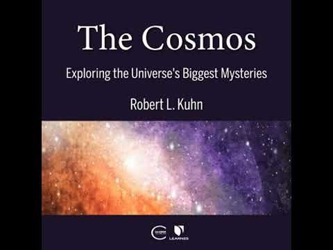 Cosmos: Exploring the Universe's Biggest Mysteries - Robert L. Kuhn