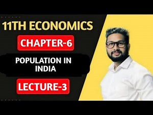 11th Economics | Chapter 6| Population in India | Lecture 3 | JR Tutorials |