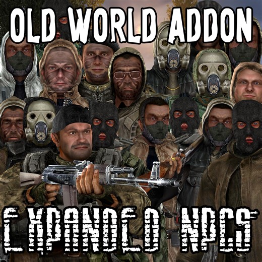 [OWA] Expanded NPCs addon - S.T.A.L.K.E.R. Anomaly mod for S.T.A.L.K.E.R.: Call of Pripyat