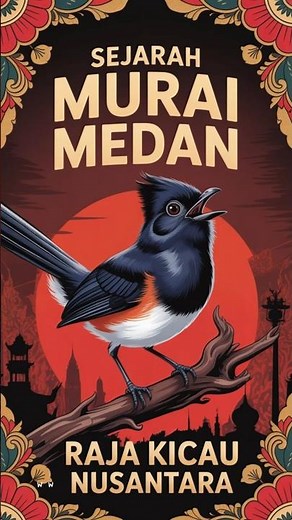 Sejarah Murai Medan sebagai Raja Kicau Nusantara