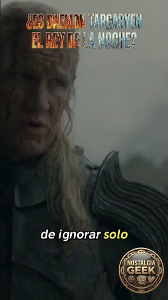 El príncipe Daemon Targaryen es el Rey de la noche?