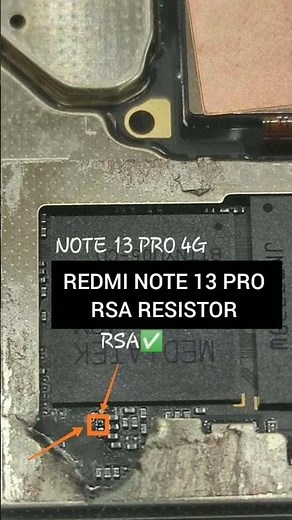 Redmi note 13 pro edl test point Redmi note 13 pro 4g RSA RESISTOR #Redminote13pro5gedltestpoint