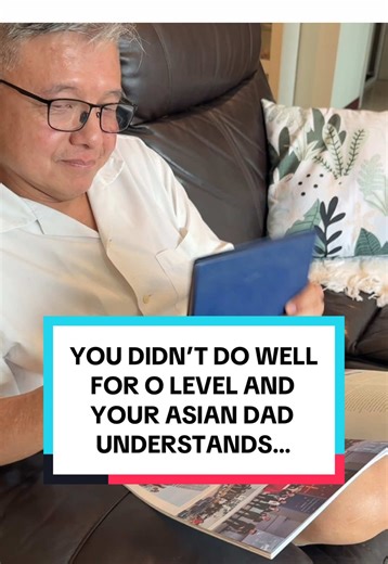 Inspiration from Asian Dads for O Levels Success