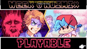 WEEK 6 NOIMIX PLAYABLE (0.8.4 FIX) [V1.4.1] Mod for Friday Night Funkin' | FNF Mods