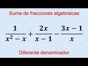 Suma de tres fracciones algebraicas con diferente denominador, ejercicios fracciones algebraicas,