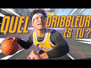 LES DIFFÉRENTS TYPES DE DRIBBLEURS !