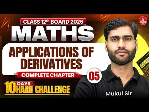 Class 12 Maths Chapter 6 Applications of Derivatives | Revision Class or Pre Board Exam 2025-26