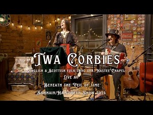 'Twa Corbies' English & Scottish folk song - Nastee Chapel