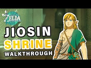 How to do Jiosin Shrine | Walkthrough ► Zelda: Tears of the Kingdom