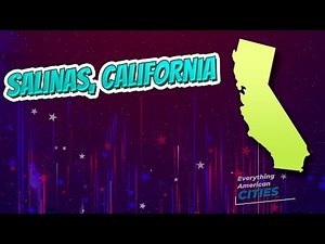 Salinas, California ⭐️🌎 AMERICAN CITIES 🌎⭐️