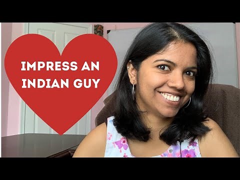HOW to IMPRESS an INDIAN GUY (Ep. 15)