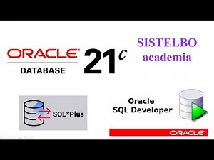 Descarga e instalación de Oracle XE 21c/sql Developer/SQL plus en Windows [sistelbo.ora1]