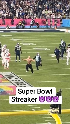 Streaker on the field in the 4th quarter of Super Bowl 2026 SuperBowl2026 #explore #FYP #Viral