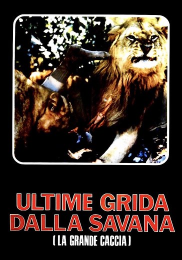 Ultime grida dalla savana - guarda streaming online
