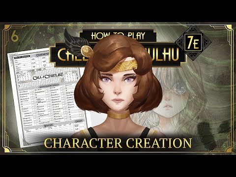 Character Creation - How to Play Call of Cthulhu 7E (Tabletop RPG)