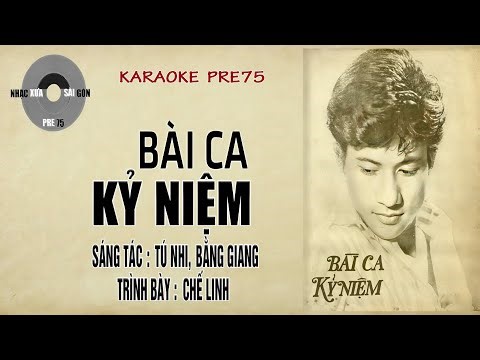 [oct75] Bài Ca Kỷ Niệm | KARAOKE | CHẾ LINH PRE75