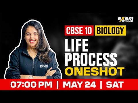 CBSE Class 10 | Biology | Life Process | Oneshot | Exam Winner