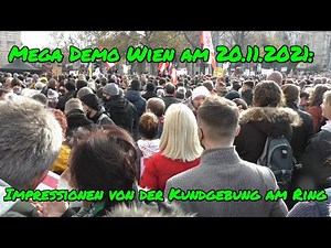 MEGA DEMO WIEN am 20.11.2021: IMPRESSIONEN von der KUNDGEBUNG AM RING