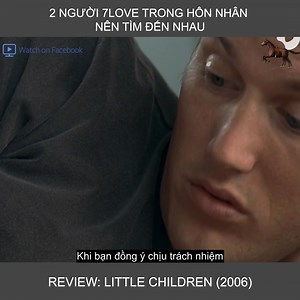 1M views · 10K reactions | REVIEW : LITTLE CHILDREN | Trâu Review Phim | Facebook