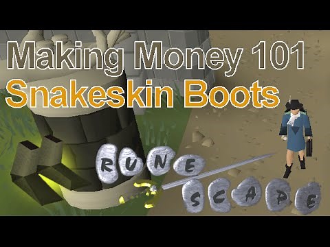 OSRS - Money making 101 - Snakeskin Boots :: 2016