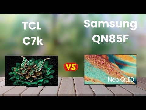 TCL C7K vs Samsung QN85F 🔥 Mini-LED TV Comparison | Which 2025 TV is Better?