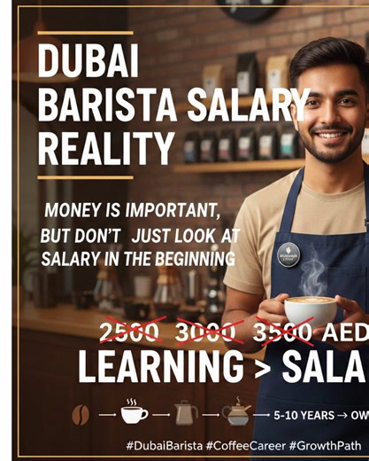 Dubai Barista Salary Reality: Growth Over Money