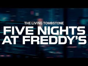 FIVE NIGHTS AT FREDDY'S - THE LIVING TOMBSTONE (Lyrics)