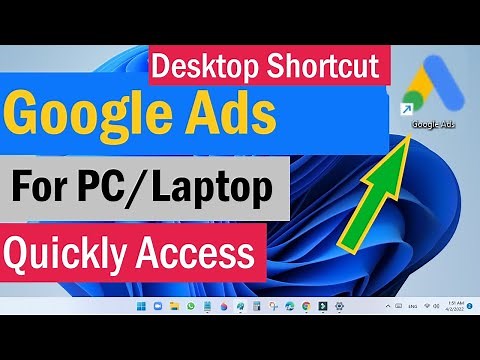 How to Quickly Access Google Ads from Desktop | Google App For PC | Google Ads Desktop Shortcut