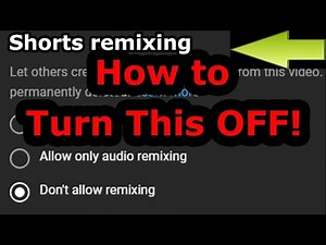How to Turn Off YouTube Shorts Remixing