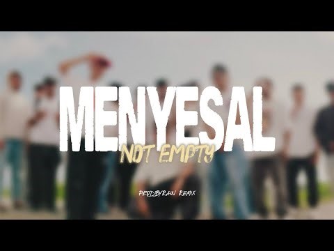Not Empty - Menyesal Remix | ProdByRain