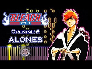 Bleach Opening 6 Alones Piano Tutorial / Synthesia Piano Cover Bleach OP6 Piano