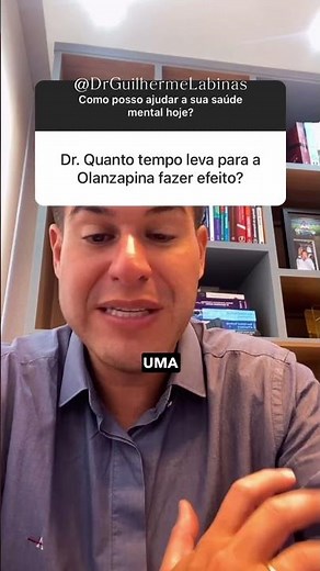 Quanto tempo leva para a OLANZAPINA fazer efeito? #antidepressao #psicologia