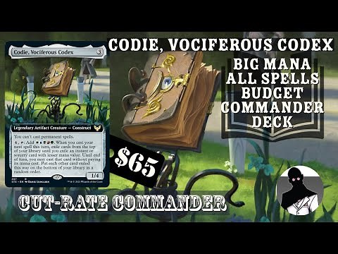 Codie, Vociferous Codex | Big Mana / All Spells | Commander | EDH | Budget | Cut-Rate Commander