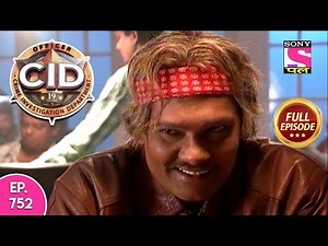 CID - Full Episode 752 - 25th August, 2018