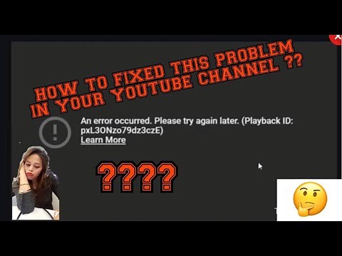 How To Fix / AN ERROR OCCURED. PLEASE TRY AGAIN LATER. (PLAYBACK ID YOUTUBE)