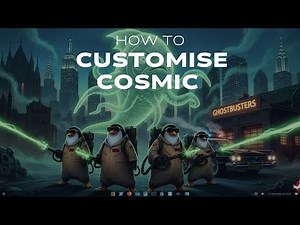 POP!_OS - Customise The Cosmic Desktop