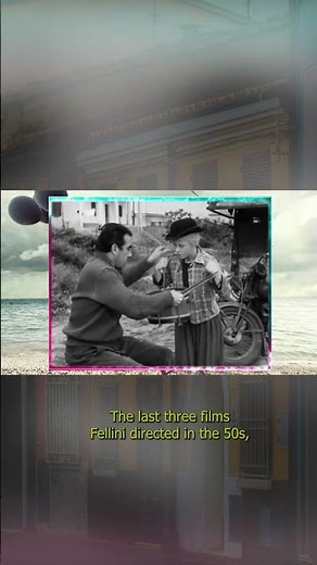 Fellini's first and most important films