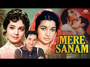 60s सुपरहिट रोमांटिक हिंदी ड्रामा मूवी | मेरे सनम Mere Sanam (1965) Full Movie | विश्वजीत, आशा पारेख