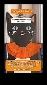 Poem: Macavity The Mystery Cat by T.S. Eliot for Orangetober Day 13
