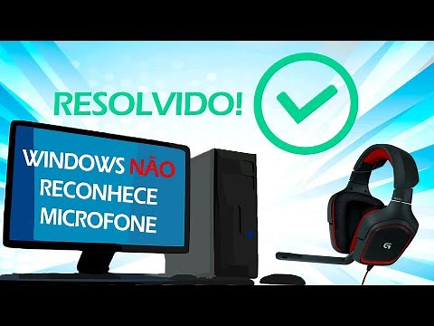 TUTORIAL: Microfone do headset não é reconhecido pelo Windows