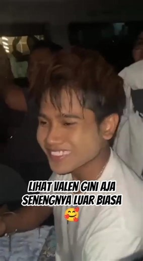 Lihat #valen gini aja seneng nya minta ampun