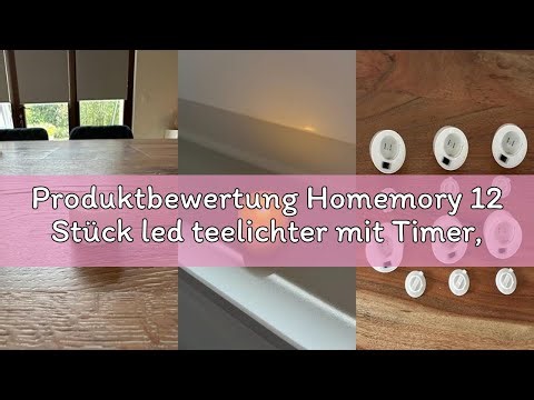 Produktbewertung Homemory 12 Stück led teelichter mit Timer,elektrische flackernde batteriebetrieben